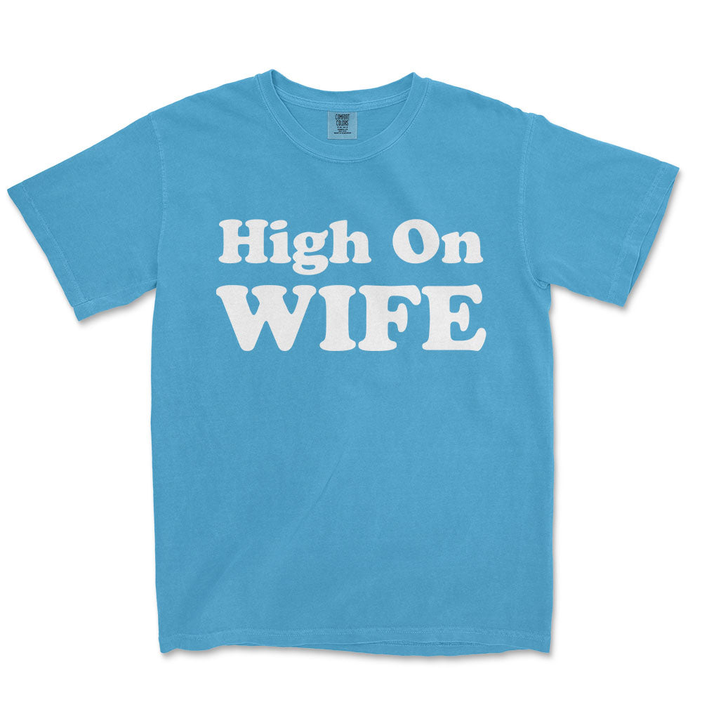 HIGH ON WIFE