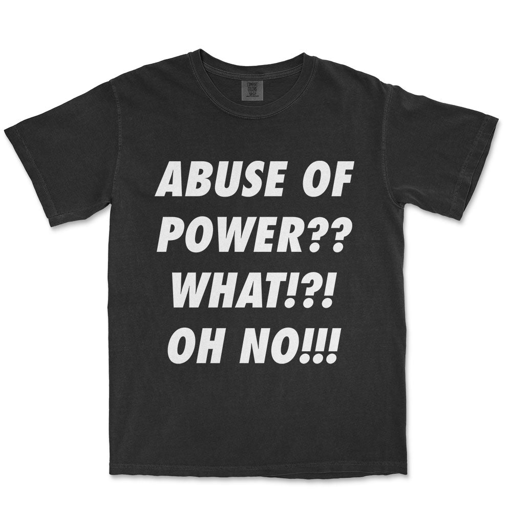 ABUSE OF POWER?!?