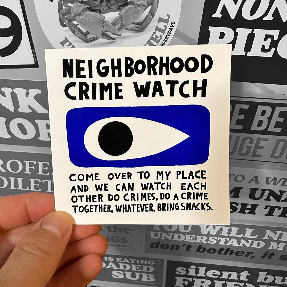 NEIGHBORHOOD CRIME WATCH