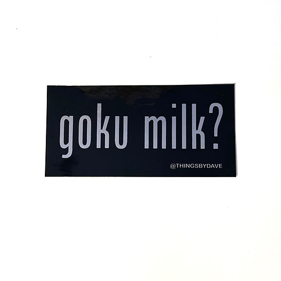 GOKU MILK?