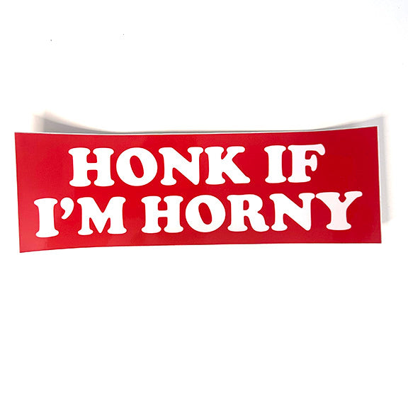 HONK IF I'M HORNY