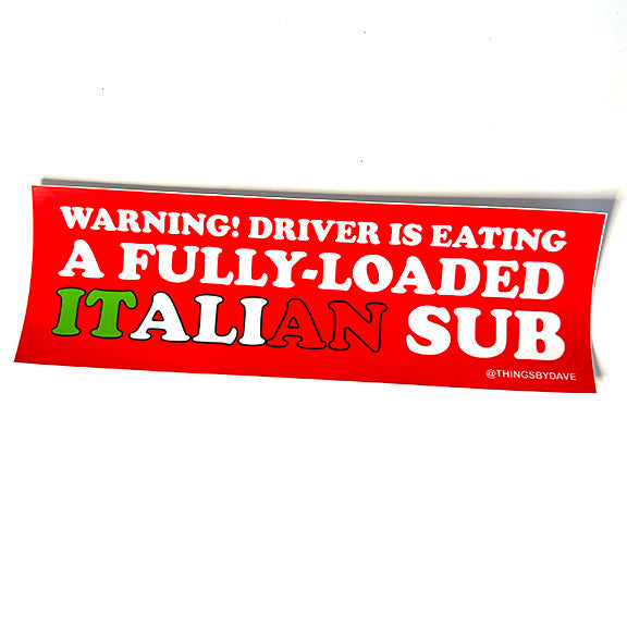 WARNING! DRIVER IS EATING A FULLY-LOADED ITALIAN SUB