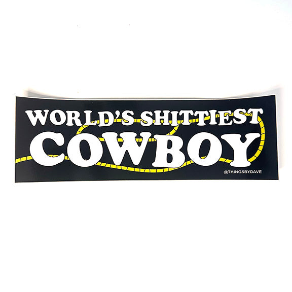 WORLD'S SHITTIEST COWBOY